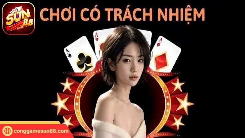 Dấu hiệu cho thấy bạn là người chơi có trách nhiệm tại Sun88